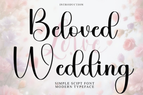 Beloved Wedding: A Festive Script Typeface Review