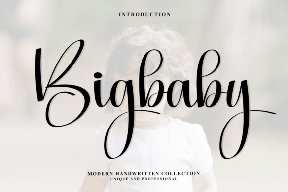 Bigbaby: A Modern Script Font for Your Brand