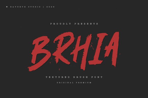 Brhia: A Bold Textured Brush Font for Makers