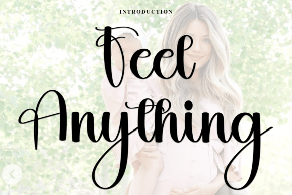 Feel Anything: A Festive Script Typeface for Editors