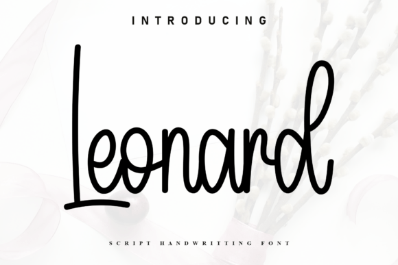 Leonard: A Handwritten Font for Authentic Campaigns