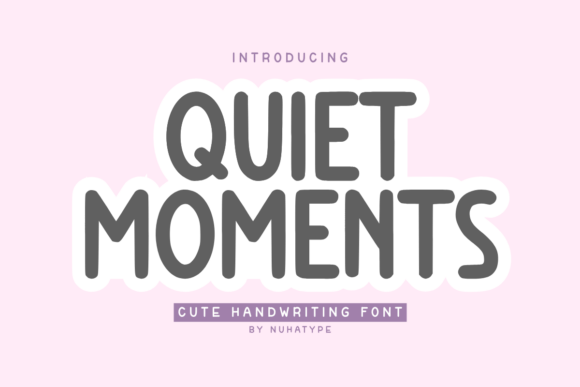Quiet Moments: A Soft Handwritten Font for Editorial Design