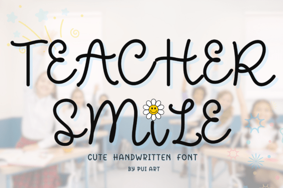 Teacher Smile: A Friendly Font for Your Brand